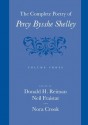 The Complete Poetry of Percy Bysshe Shelley: Volume 3 - Percy Bysshe Shelley, Donald H. Reiman, Neil Fraistat