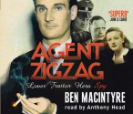 Agent Zig Zag (Agent Zig Zag Love Traitor Hero) - Ben Macintyre