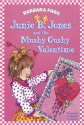 Junie B. Jones and the Mushy Gushy Valentime (Junie B. Jones, #14) - Barbara Park, Denise Brunkus