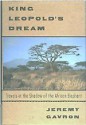 King Leopold's Dream - Jeremy Gavron, Gavron