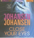 Close Your Eyes - Iris Johansen, Elisabeth Rodgers