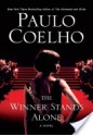 The Winner Stands Alone: A Novel - Paulo Coelho