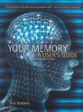 Your Memory: A User's Guide - Alan D. Baddeley