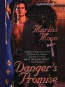 Danger's Promise (Seduction Romance) - Marliss Moon