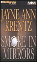 Smoke in Mirrors (Audio) - Jayne Ann Krentz, James Daniels Aasne Vigesaa