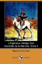 L'Ingenieux Hidalgo Don Quichotte de la Manche, Tome II (Dodo Press) - Miguel de Cervantes Saavedra, Louis Viardot