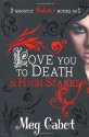 Love You to Death & High Stakes - Meg Cabot