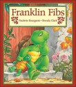 Franklin Fibs - Paulette Bourgeois, Brenda Clark