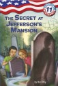 The Secret at Jefferson's Mansion (Capital Mysteries Series #11) - Ron Roy, Timothy Bush