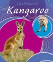 The Life Cycle of a Kangaroo - Lisa Trumbauer, Daniel T. Blumstein