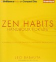 Zen Habits: Handbook for Life - Leo Babauta, Fred Stella