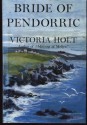 Bride Of Pendorric - Victoria Holt