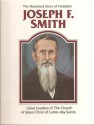 The Illustrated Story of President Joseph F. Smith - Della Mae Rasmussen, B. Keith Christensen