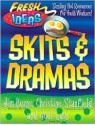 Skits And Dramas (Fresh Ideas Resource) - Jim Burns, Joel Lusz