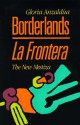 Borderlands/La Frontera (Old Edition) - Gloria E. Anzaldúa