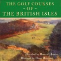 Golf Courses of the British Isles - Bernard Darwin