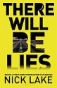 There Will Be Lies - Nick Lake