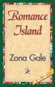 Romance Island - Zona Gale, 1st World Library