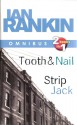 Tooth And Nail / Strip Jack (Inspector Rebus, #3, #4) - Ian Rankin