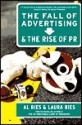 The Fall of Advertising and the Rise of PR (eBook) - Al Ries