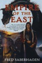 Empire of the East (Bks. 1-3: The Broken Lands, The Black Mountains, and Ardneh's World) - Fred Saberhagen