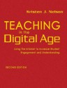 Teaching in the Digital Age: Using the Internet to Increase Student Engagement and Understanding - Kristen J. Nelson