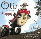 Otis and the Puppy (Board Book) - Loren Long