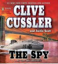 The Spy (Isaac Bell Series #3) - Scott Brick, Clive Cussler