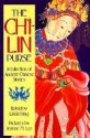 The Ch'i-Lin Purse: A Collection of Ancient Chinese Stories - Linda Fang