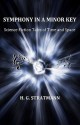 Symphony in a Minor Key: Science Fiction Tales of Time and Space - H. G. Stratmann, Henry Stratmann III