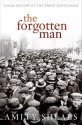 The Forgotten Man: A New History of the Great Depression - Amity Shlaes