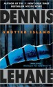 Shutter Island - Dennis Lehane