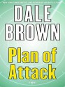 Plan of Attack (Patrick McLanahan, #12) - Dale Brown