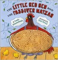 The Little Red Hen and the Passover Matzah - Leslie Kimmelman, Paul Meisel