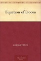 Equation of Doom - Gerald Vance