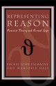 Representing Reason: Feminist Theory and Formal Logic - Rachel Joffe Falmagne, Marjorie Hass