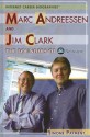 Marc Andreessen and Jim Clark: The Founders of Netscape - Simone Payment