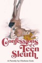 Confessions of a Teen Sleuth - Chelsea Cain, Lia Miternique