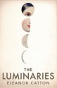 The Luminaries - Eleanor Catton