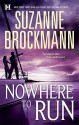 Nowhere to Run: Not Without Risk / A Man to Die For - Suzanne Brockmann