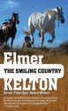 The Smiling Country - Elmer Kelton