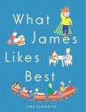 What James Likes Best - Amy Schwartz