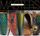 Masters: Woodturning: Major Works by Leading Artists - Lark Books, Jim Christiansen