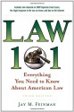 Law 101: Everything You Need to Know About American Law (Law 101: Everything You Need to Know about the American Legal System) - Jay M. Feinman