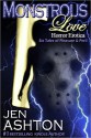 Monstrous Love: Six Tales of Pleasure and Peril - Jen Ashton