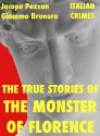 The True Stories Of The Monster Of Florence - Jacopo Pezzan, Giacomo Brunoro, Yacine Ndao