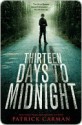 Thirteen Days to Midnight - Patrick Carman