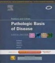 Robbins and Cotran Pathologic Basis of Disease - Vinay Kumar, Abul K. Abbas, Nelson Fausto, Jon C. Aster