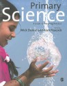 Primary Science: A Guide to Teaching Practice - Mick Dunne, Alan Peacock