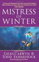 Mistress of Winter (Heartstone Trilogy) - Giles Carwyn, Todd Fahnestock